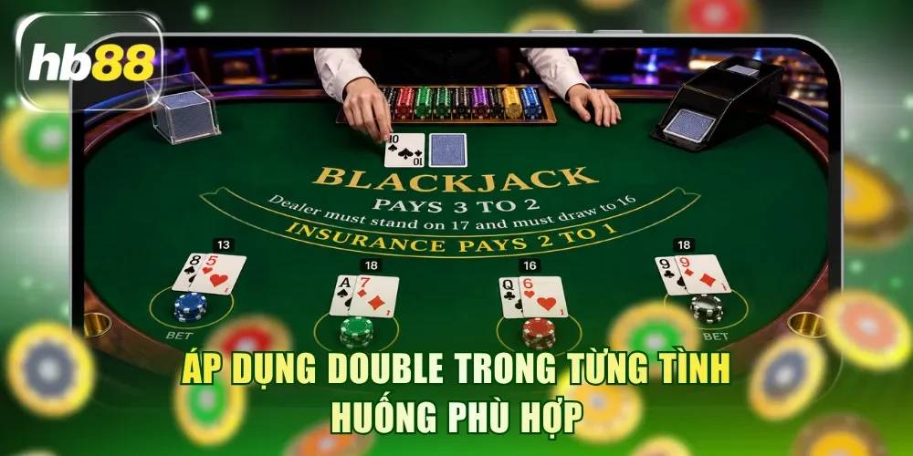 Áp dụng Double trong từng tình huống phù hợp