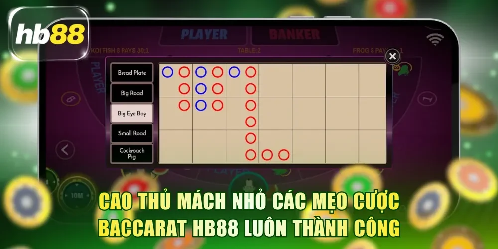 Cao thủ mách nhỏ các mẹo cược Baccarat HB88 luôn thành công