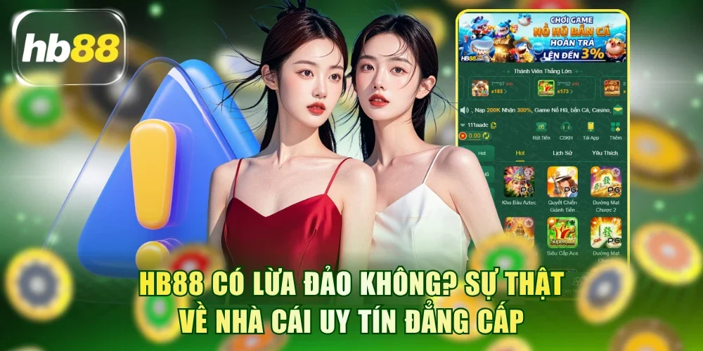 HB88 có lừa đảo không