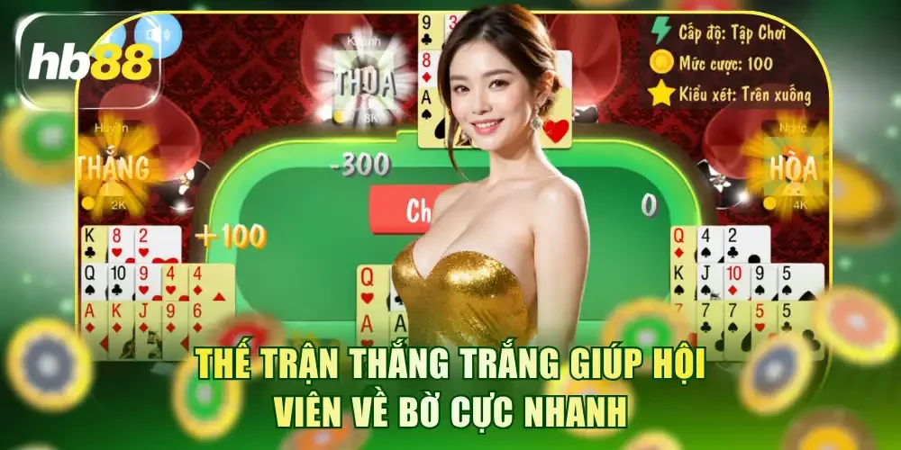 Thế trận thắng trắng giúp hội viên về bờ cực nhanh