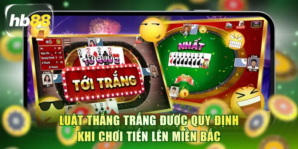 Luật thắng trắng được quy định khi chơi Tiến lên miền Bắc